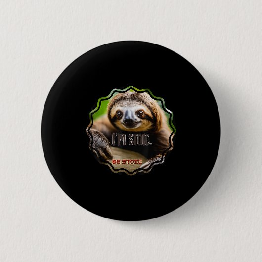 Bs Im Stoic Sloth Ronde Button 5,7 Cm (Voorkant)