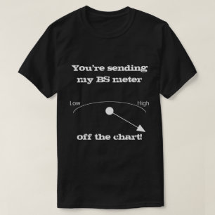 BS Meter Dark Color Novelty Shirt