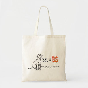 BSL is BS-Tas Tote Bag