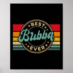 Bubba Ever Retro Vaderdag Gift 1 Poster