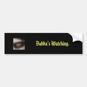 Bubba kijkt. bumpersticker