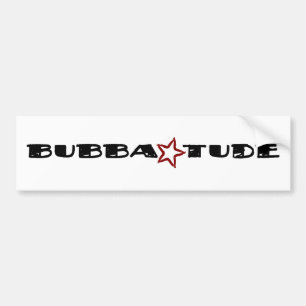 Bubba Tude Bumpersticker