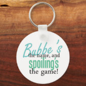 Bubbe's de Naam, en Spoiling's de Gam Sleutelhanger (Voorkant)