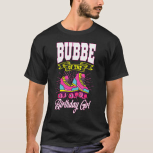 Bubbe Van De Verjaardags Meisje Roller Schaatsen D T-shirt
