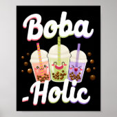 Bubble Boba Tea Boba-holic Poster (Voorkant)