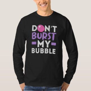 Bubble kauwgum niet verbranden t-shirt