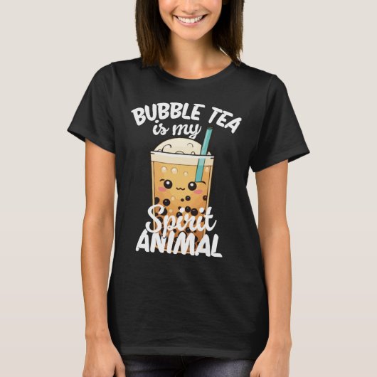 Bubble Tea Is My Spirit Animal  3 T-shirt (Voorkant)