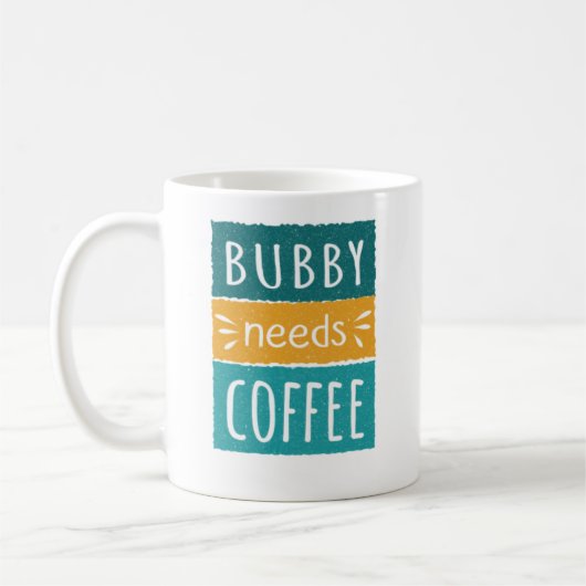 Bubby Needs Coffee Mok (Links)