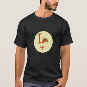 Buchstaben des deutschen Alphabets i Igel T-shirt