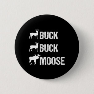 Buck Buck Moose Funny Moose Buck Hunting Ronde Button 5,7 Cm