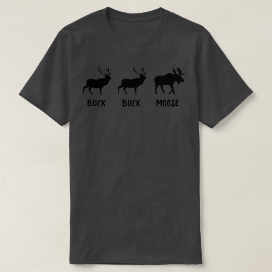 Buck Buck Moose Moose Humor T-shirt (Design voorkant)