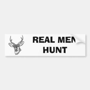 Buck bumpersticker Echte mannen jagen