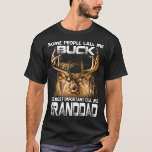 Buck de belangrijkste roep me GRANDDAD T-shirt