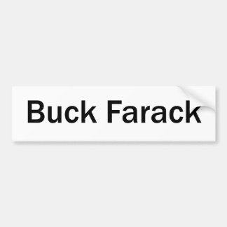 Buck Farack Bumpersticker