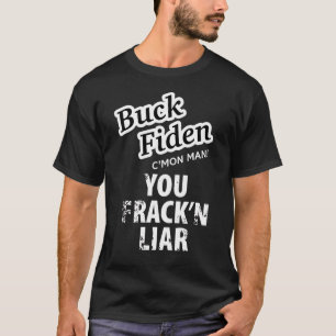 Buck Fiden T-shirt