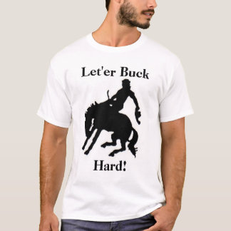 Buck Hard T-shirt
