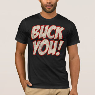 Buck je! (vintage) t-shirt