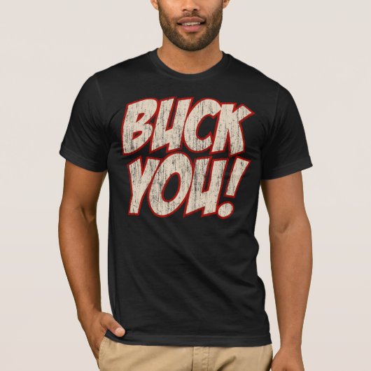 Buck je! (vintage) t-shirt (Voorkant)