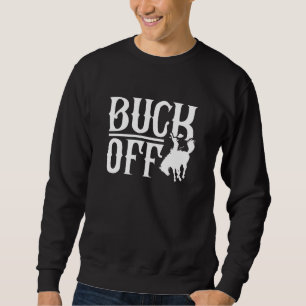 Buck Off Trui