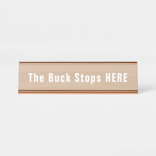 Buck Stops here Funny Novelty Bureau Naambordje (Voorkant)