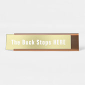 Buck Stops here Funny Novelty Bureau Naambordje (Voorkant)