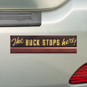 BUCK STOPS HIER - Bumpersticker (Op auto)