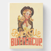 "Buck Up Buttercup" Cool rétro Western Pinup Girl