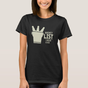 Bucketlist 1. Bier 2. Ice Funny Graphic T-shirt