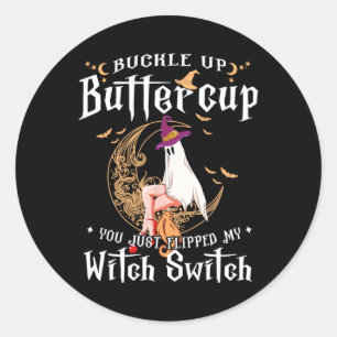 Buckle Up Halloween Buttercup waar je net mee hebt Ronde Sticker