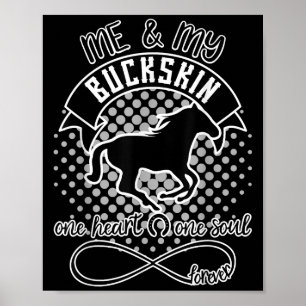Buckskin Horse - Mooie leuke quote Paardenliefhebb Poster