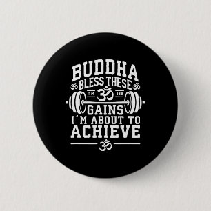 Buddha Zegen Deze Winsten Die Ik Ga Behalen Gym  Ronde Button 5,7 Cm