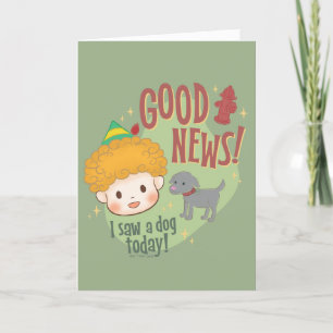 Buddy de Elf Goed Nieuws! Ik Heb Vandaag een Hond  Feestdagen Kaart