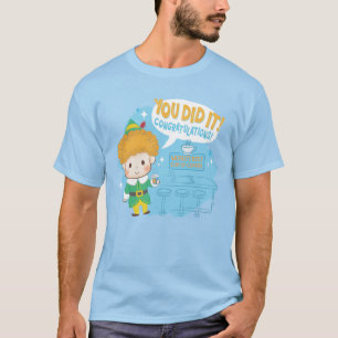 Buddy de Elf, je hebt het gedaan! Felicitatie! T-shirt