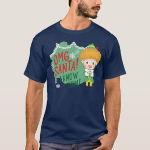 Buddy de Elf OMG Santa! Ik ken hem! T-shirt