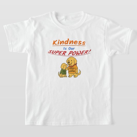 Buddy sharing "Kindness Is Our Super Power" T-shirt (Laagn)