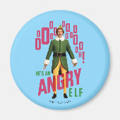 Buddy the Elf | He's an Angry Elf Magneet (Voorkant)