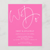 Budget Script We Do Hot Pink bruiloft uitnodiging (Voorkant)