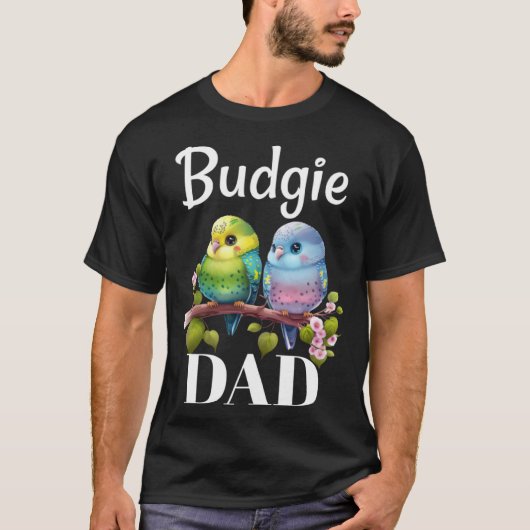 Budgie Dad Budgerigar Parakeet Bird 18 T-shirt (Voorkant)