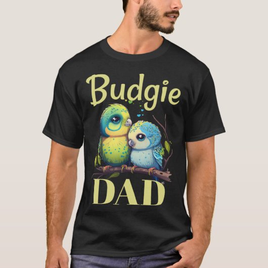 Budgie Dad Budgerigar Parakeet Bird 9 T-shirt (Voorkant)
