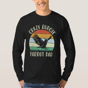 Budgie Dad Parrot Bird Budgie Parrot Bird T-shirt