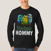 Budgie Mom Budgerigar Parakeet Bird 4 T-shirt (Voorkant)
