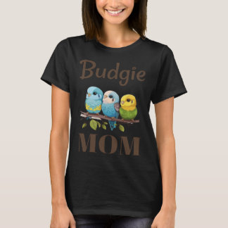 Budgie Mom Budgerigar Parakeet Bird 87 T-shirt