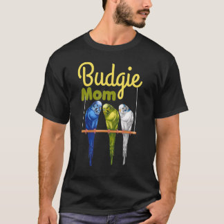 Budgie Mom Parakeet Budgerigar Vogel T-shirt