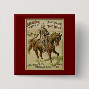 Buffalo Bill Wild West Daily Shows Vierkante Button 5,1 Cm