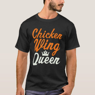 Buffalo Chicken Wing Koningin Kippenliefhebber T-shirt