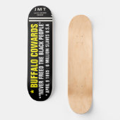 BUFFALO LÂCHES 8 1/4" Planche de Skateboard (Recto)
