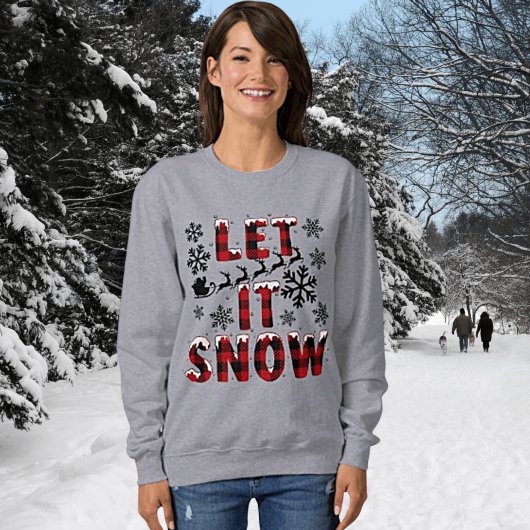 Buffalo Plaid Let It Snow Women's Sweatshirt