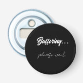 Buffering....please wait  button flesopener (Voorkant)