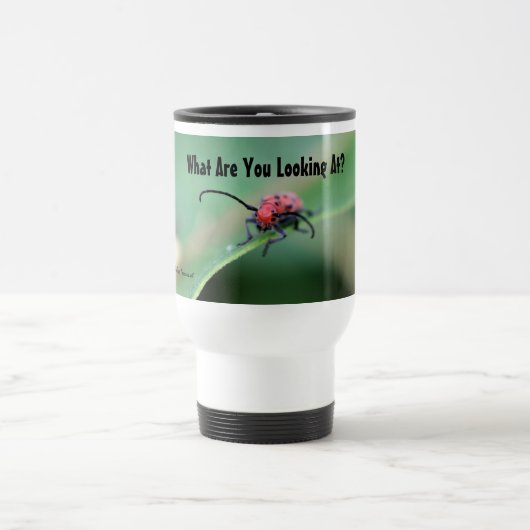 Bug Avec Attitude Nature Photo Mignonne Travel Mug (Centre)