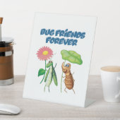 Bug Friends Forever Reclamebord Met Voetstuk (Insitu)